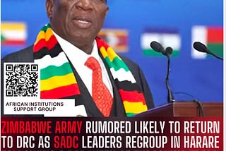 SADC Regroups in Harare as Talk of Zimbabwe’s Military Return to DRC Gains Momentum