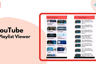Building a YouTube Playlist Viewer in Flutter: A Step-by-Step Guide