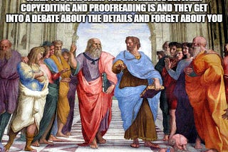Classical painting of two schools arguing over copyediting vs proofreading
