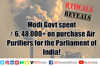 Modi Govt has spent lakhs of rupees on installing Air Purifiers