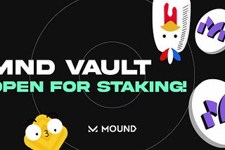 [News] MND Vault Ouvert pour le Staking