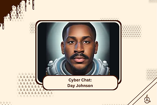 Cyber Chat: Day Johnson