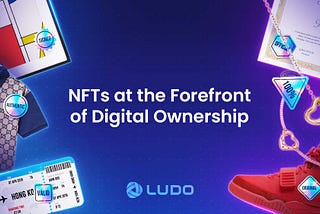 NFTs at the Forefront of Digital Ownership