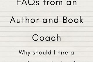 Wednesday FAQ with an Author and Book Coach: Should I Pay for a Professional Editor?