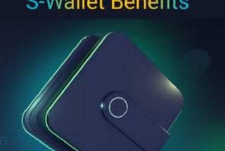 BENEFITS OF USING THE S-WALLET APPLICATION