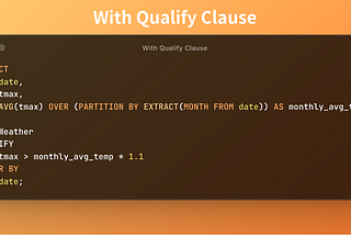 Analytical SQL Tips Series —Qualify Clause