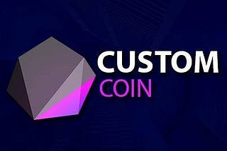 the CustomCoin project