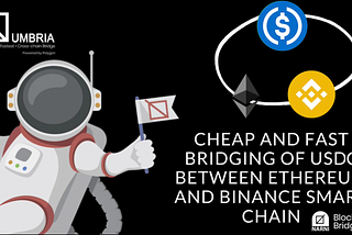 Bridge USDC from Ethereum to Binance Smart Chain Quickly and Cheaply