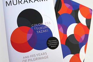 Colorless Tsukuru Tazaki and His Year of Pilgrimage (Haruki Murakami)