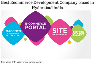 Best Ecommerce Development Company based in Hyderabad india