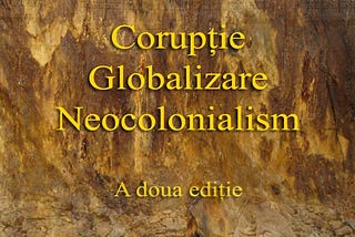 Corupţie — Globalizare — Neocolonialism