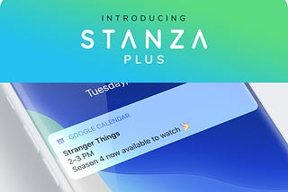 The Story Behind Stanza Plus