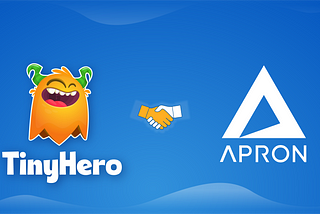 TinyHero partners with Apron Network