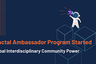 Fractal Ambassador Program Started