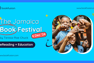 Empowering the eLearning Revolution: BookFusion Joins the Jamaica Book Festival