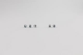 Let go