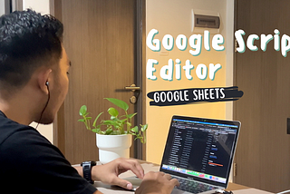 Introduction to Google Script Editor: Automate Your Data Analysis in Google Sheets
