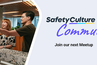 Launching SafetyCulture Community