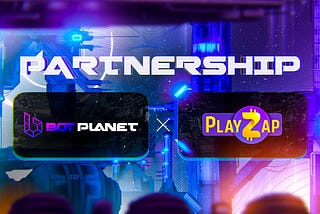 Bot Planet and ZapVerse Partner up