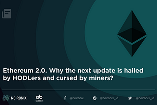 Ethereum 2.0 — pain for a miner, gain for a HODL’er