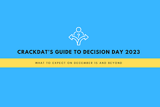 CrackDAT’s guide to Decision Day 2023