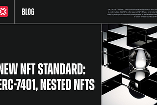 New NFT standard: ERC-7401, nested NFTs