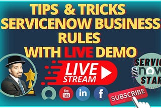 10 ServiceNow Business Rules tips and tricks | Types of business rules | When to use ServiceNow…