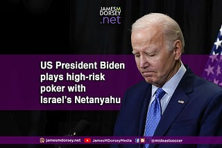 US President Biden plays high-risk poker with Israel’s Netanyahu