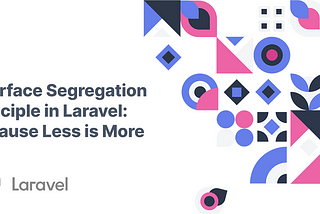 Interface Segregation Principle in Laravel