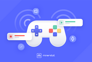New minerstat for Windows: For gamers, internet cafes, and occasional miners