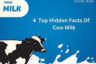 4 Top Hidden Facts of Fresh Cow Milk
