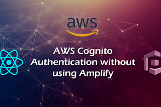 AWS Cognito Authentication without using Amplify