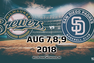 Milwaukee Brewers vs. San Diego Padres at Milwaukee-Tixtm.com