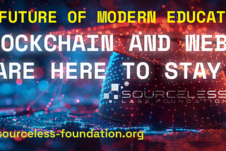 The Future of Modern Education: Blockchain and Web3 Are Here to Stay