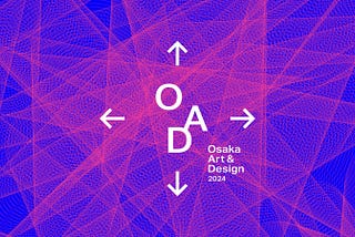 osaka Art&Design 2024