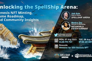 Unlocking the SpellShip Arena: Gameplay and Roadmap, Community Insights & Genesis NFT