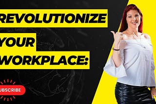 “Revolutionize Your Workplace: Transform Your Workplace Culture with This Groundbreaking Framework”