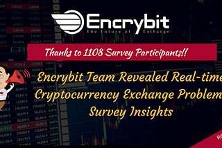 What Transpired in Encrybit Survey?