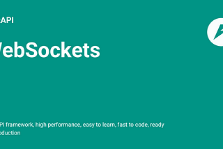 Building Real-Time Communication Features with FastAPI’s WebSocket Support
