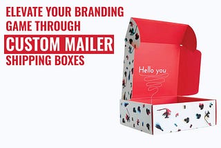 Cheap Custom Mailer Boxes