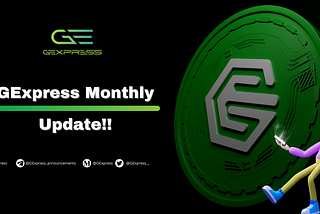 Gexpress Monthly Update: Major Achievements of the Past Month!
