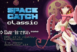 SpaceCatch Classic launch — The new milestone