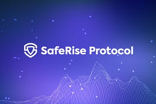 What is SafeRise Protocol? Why invest in SafeRise Protocol?