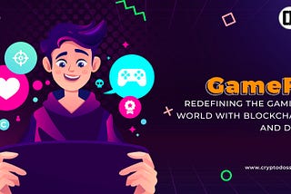 GameFi- Redefining the gaming world with Blockchain and DeFi!!