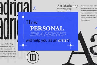 How Personal Branding can help you as an artist?