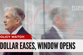 When the Fed Blinks, Cross-Border Windows Reopen