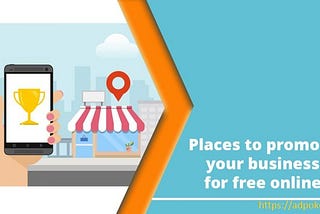 How to Promote your business online for free?