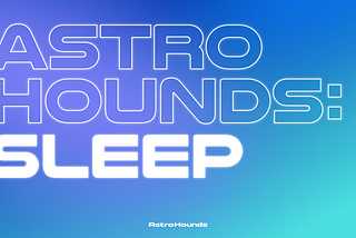 Astro Hounds Health Encyclopaedia: Sleep