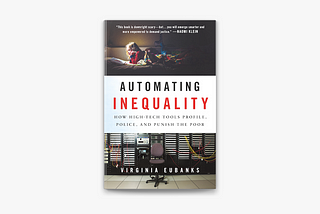 Book Review: Automating Inequality by Virginia Eubanks