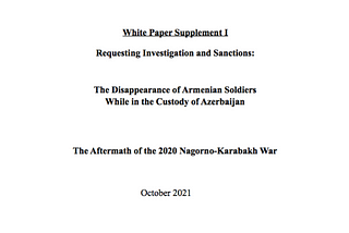 CFTJ Supplemental White Paper Exposes Azerbaijan Concealing Armenian POWs and Reveals Further…
